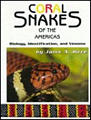 Coral Snakes of the Americas: Biology, Identification, and Venom