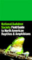 The National Audubon Society Field Guide to North American Repti